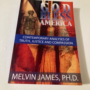 God Bless America Book Melvin James , PH.D.